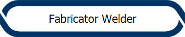 Fabricator Welder